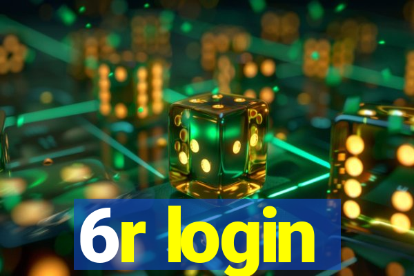 6r login